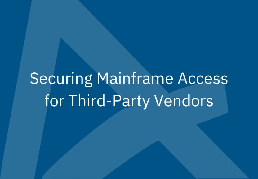 Securing Mainframe Access for Third-Party Vendors