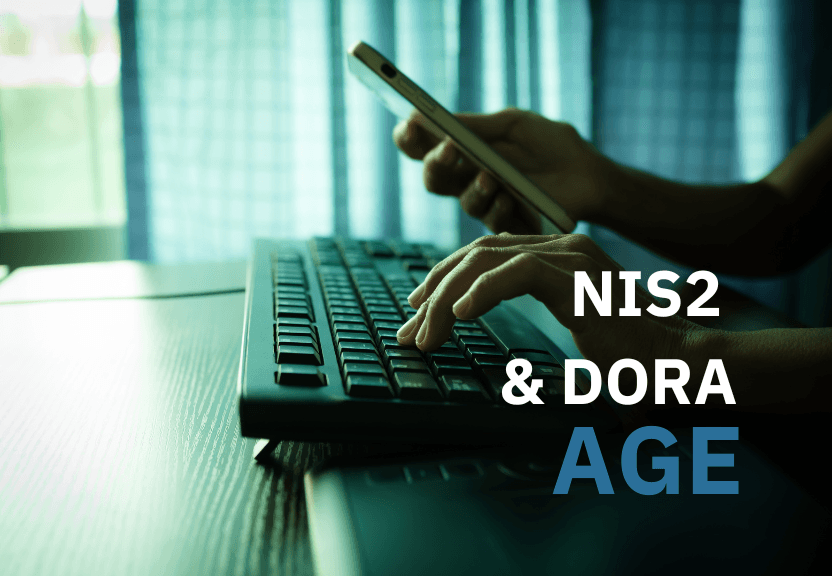 NIS2 and DORA Age