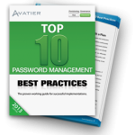 Top 10 Password Management Best Practices -- The proven working guide for successful implementation.